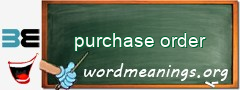 WordMeaning blackboard for purchase order